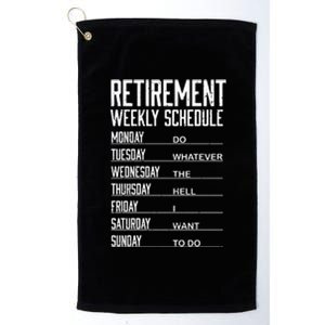 Funny Retired Retirement Schedule Gift Platinum Collection Golf Towel