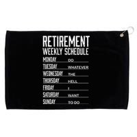 Funny Retired Retirement Schedule Gift Grommeted Golf Towel