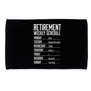 Funny Retired Retirement Schedule Gift Microfiber Hand Towel