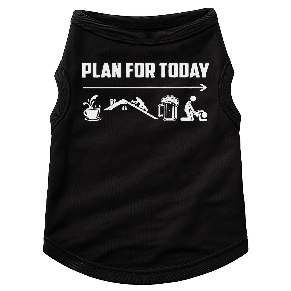 Funny Roofing Roofer Plan For Today Coffee Roofing Beer Doggie Tank