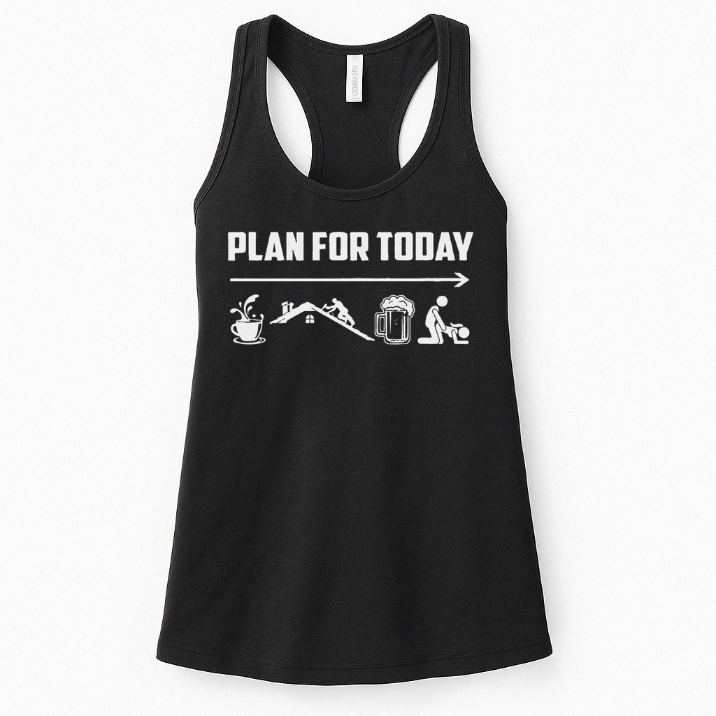 Funny Roofing Roofer Plan For Today Coffee Roofing Beer Womens Tank Top