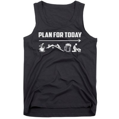 Funny Roofing Roofer Plan For Today Coffee Roofing Beer Tank Top
