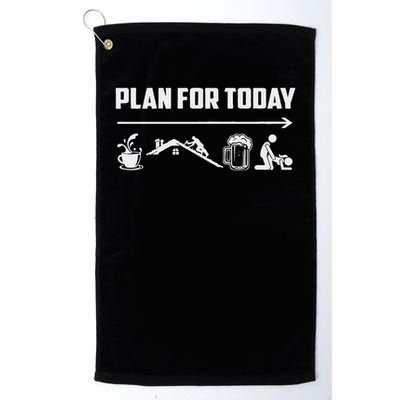 Funny Roofing Roofer Plan For Today Coffee Roofing Beer Golf Towel