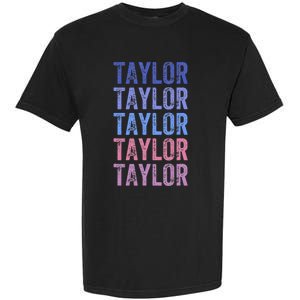 Funny Retro Repeated Text Design First Name Taylor Garment-Dyed Heavyweight T-Shirt