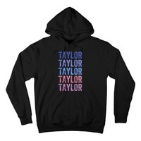 Funny Retro Repeated Text Design First Name Taylor Hoodie