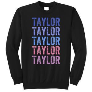 Funny Retro Repeated Text Design First Name Taylor Sweatshirt