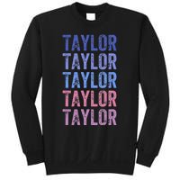 Funny Retro Repeated Text Design First Name Taylor Sweatshirt