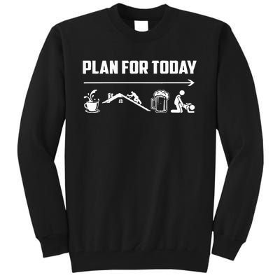 Funny Roofing Roofer Plan For Today Coffee Roofing Beer Tall Sweatshirt