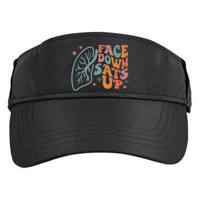 Funny RT Respiratory Therapist Quote Face Down Sats Up Adult Drive Performance Visor