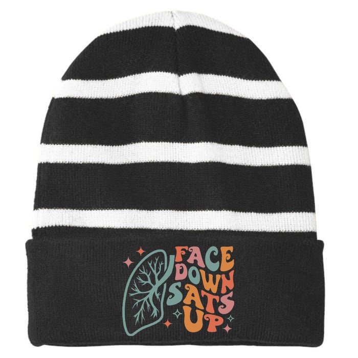 Funny RT Respiratory Therapist Quote Face Down Sats Up Striped Beanie with Solid Band