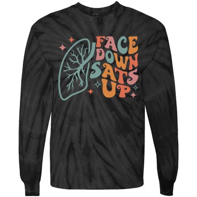 Funny RT Respiratory Therapist Quote Face Down Sats Up Tie-Dye Long Sleeve Shirt