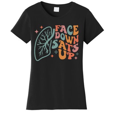 Funny RT Respiratory Therapist Quote Face Down Sats Up Women's T-Shirt