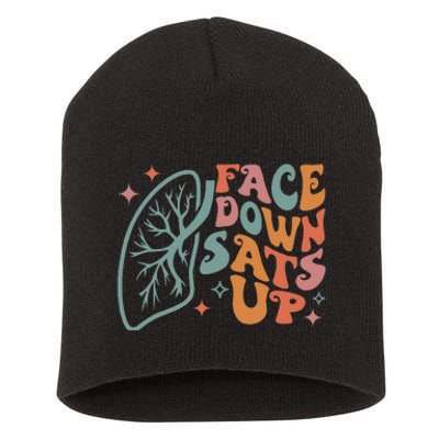 Funny RT Respiratory Therapist Quote Face Down Sats Up Short Acrylic Beanie