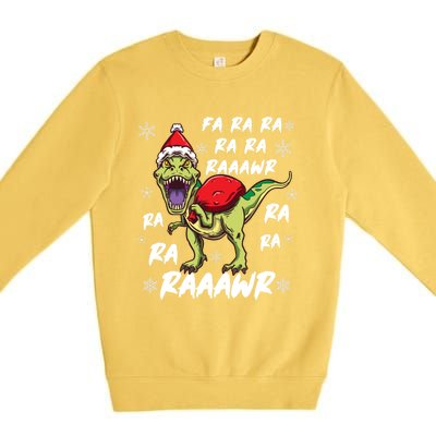 Fa Ra Ra Ra Rawr T Rex Funny Dinosaur Ugly Christmas Gift Premium Crewneck Sweatshirt