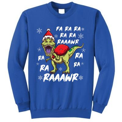 Fa Ra Ra Ra Rawr T Rex Funny Dinosaur Ugly Christmas Gift Sweatshirt