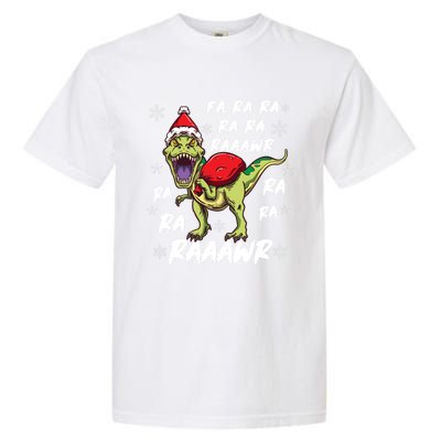 Fa Ra Ra Ra Rawr T Rex Funny Dinosaur Ugly Christmas Gift Garment-Dyed Heavyweight T-Shirt