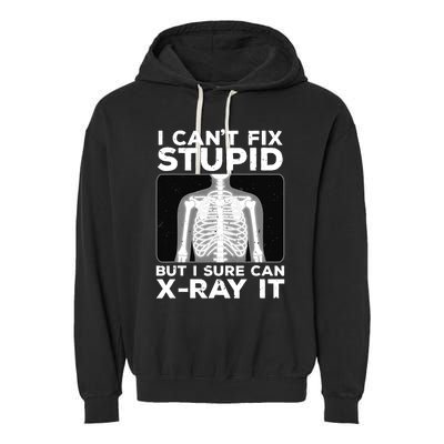 Funny Radiologist Rad Tech Xray Radiologist Garment-Dyed Fleece Hoodie