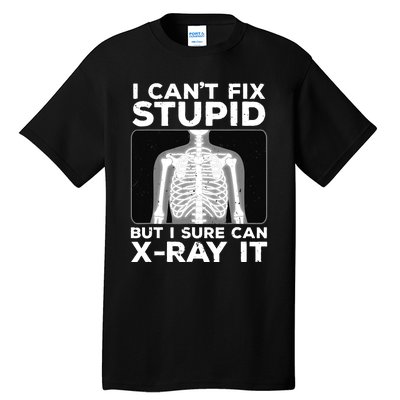 Funny Radiologist Rad Tech Xray Radiologist Tall T-Shirt