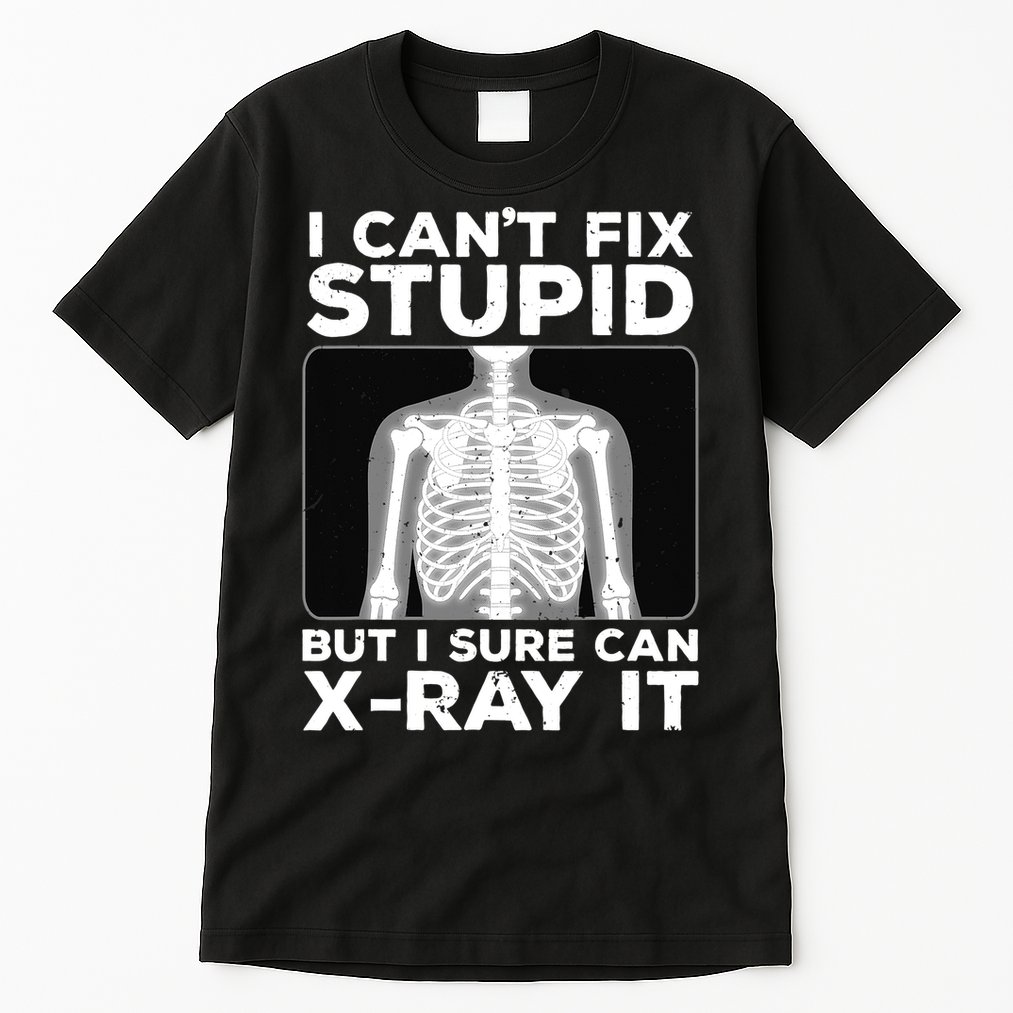 Funny Radiologist Rad Tech Xray Radiologist Tall T-Shirt