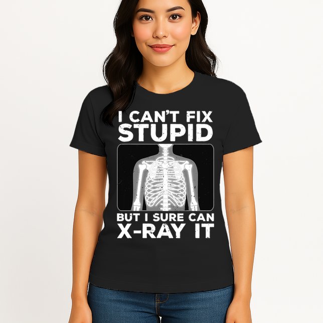 Funny Radiologist Rad Tech Xray Radiologist Womens T-Shirt