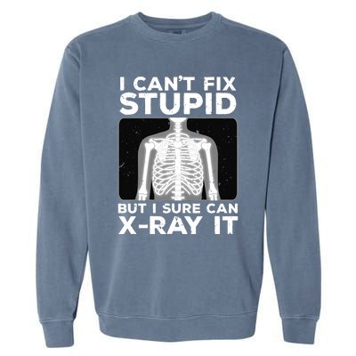 Funny Radiologist Rad Tech Xray Radiologist Garment-Dyed Sweatshirt