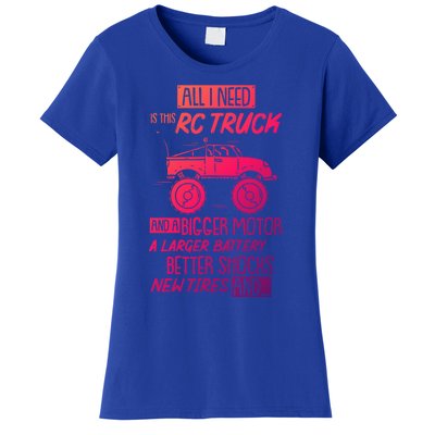 Funny Rc Racing Rc Truck Radio Controlled Rc Car Saying Cute Gift Women's T-Shirt