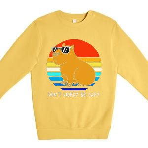 Funny Retro Rodent Funny Capybara Dont Be Worry Be Capy Premium Crewneck Sweatshirt