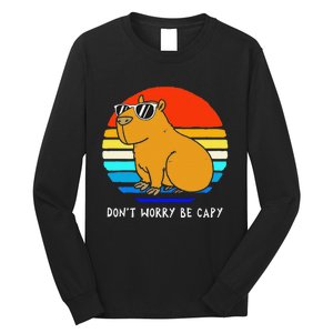 Funny Retro Rodent Funny Capybara Dont Be Worry Be Capy Long Sleeve Shirt