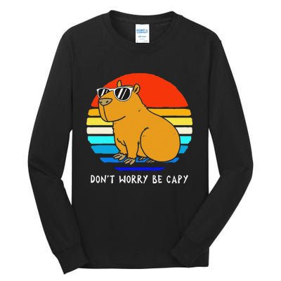 Funny Retro Rodent Funny Capybara Dont Be Worry Be Capy Tall Long Sleeve T-Shirt