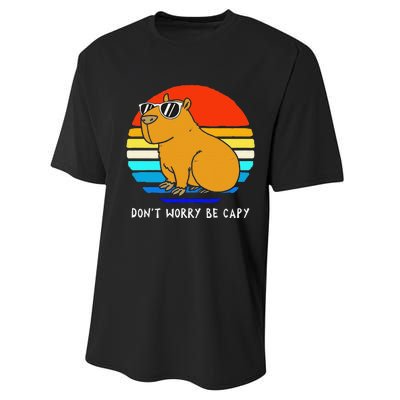 Funny Retro Rodent Funny Capybara Dont Be Worry Be Capy Performance Sprint T-Shirt