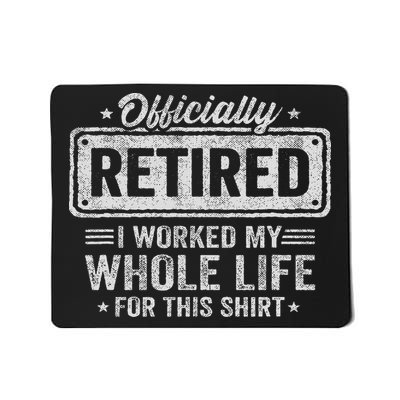 Funny Retirement Retired Retirement Party Mousepad