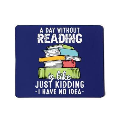 Funny Reading Reader Bookworm Saying Reading Books Lover Mousepad