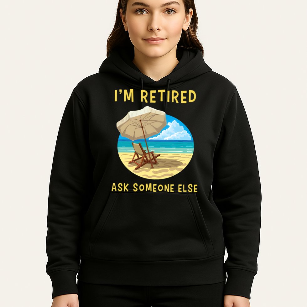 Funny Retired Retirement Gift Hoodie