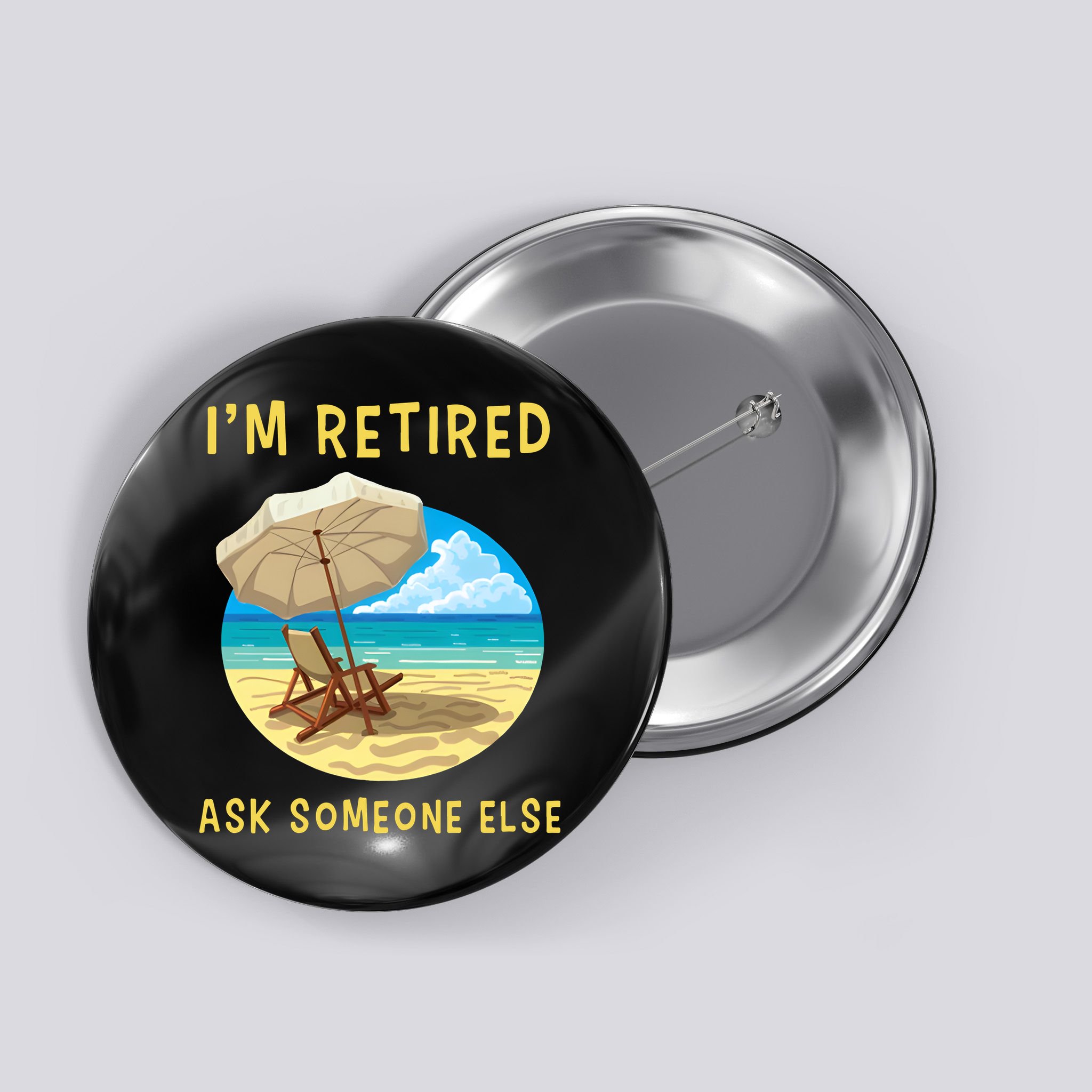 Funny Retired Retirement Gift Button