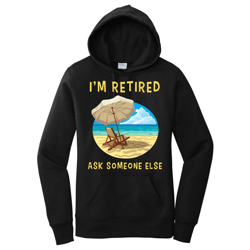 Funny Retired Retirement Gift Women's Pullover Hoodie