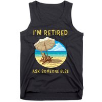 Funny Retired Retirement Gift Tank Top