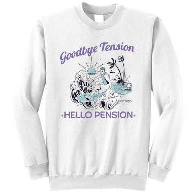 Funny Retired Retirement Gift Goodbye Tension Sweatshirt