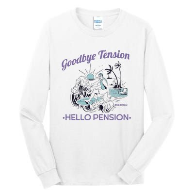 Funny Retired Retirement Gift Goodbye Tension Tall Long Sleeve T-Shirt