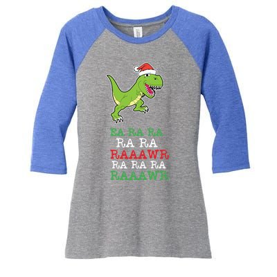 Fa Ra Ra Rawr Funny Dinosaur Christmas Gift Women's Tri-Blend 3/4-Sleeve Raglan Shirt