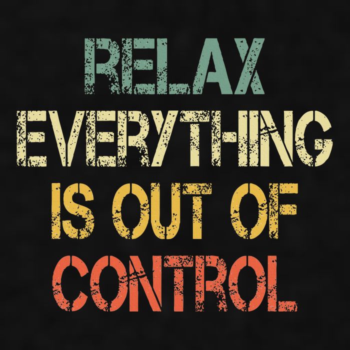 Funny Retro Relax Everything Is Out Of Control Sarcasm Ladies PosiCharge Tri-Blend Wicking Tank