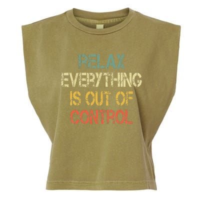 Funny Retro Relax Everything Is Out Of Control Sarcasm Garment-Dyed Women's Muscle Tee