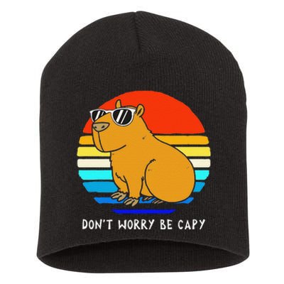 Funny Retro Rodent Funny Capybara Dont Be Worry Be Capy Short Acrylic Beanie