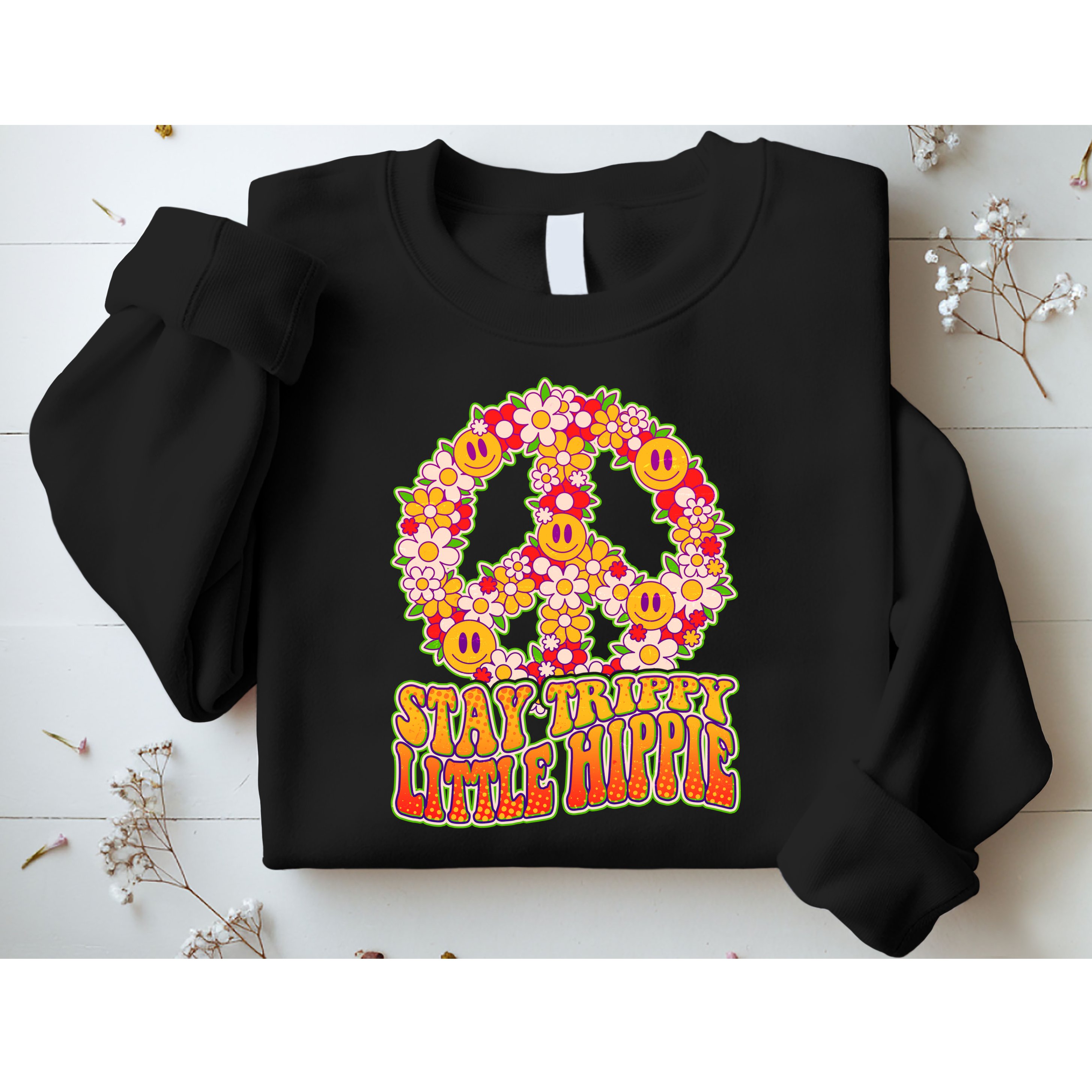 Funny Retro Sixties 60's Stay Trippy Little Hippie Peace Sweatshirt