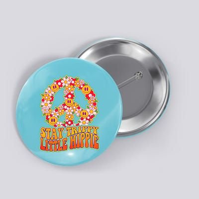 Funny Retro Sixties 60's Stay Trippy Little Hippie Peace Button