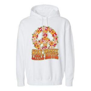 Funny Retro Sixties 60's Stay Trippy Little Hippie Peace Garment-Dyed Fleece Hoodie