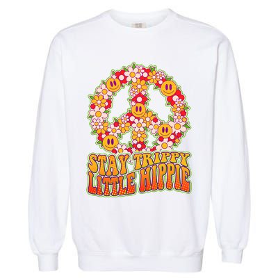 Funny Retro Sixties 60's Stay Trippy Little Hippie Peace Garment-Dyed Sweatshirt