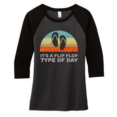 Funny Retro Style Its A Flip Flop Type Of Day Women's Tri-Blend 3/4-Sleeve Raglan Shirt