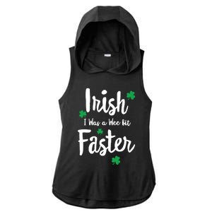 Funny Running St Paddys Day Irish I Was A Wee Bit Faster Funny Gift Ladies PosiCharge Tri-Blend Wicking Draft Hoodie Tank