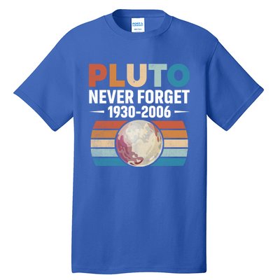 Funny Retro Space Science Never Forget Pluto Gift Tall T-Shirt