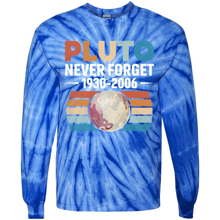 Funny Retro Space Science Never Forget Pluto Gift Tie-Dye Long Sleeve Shirt